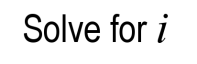 solve for i